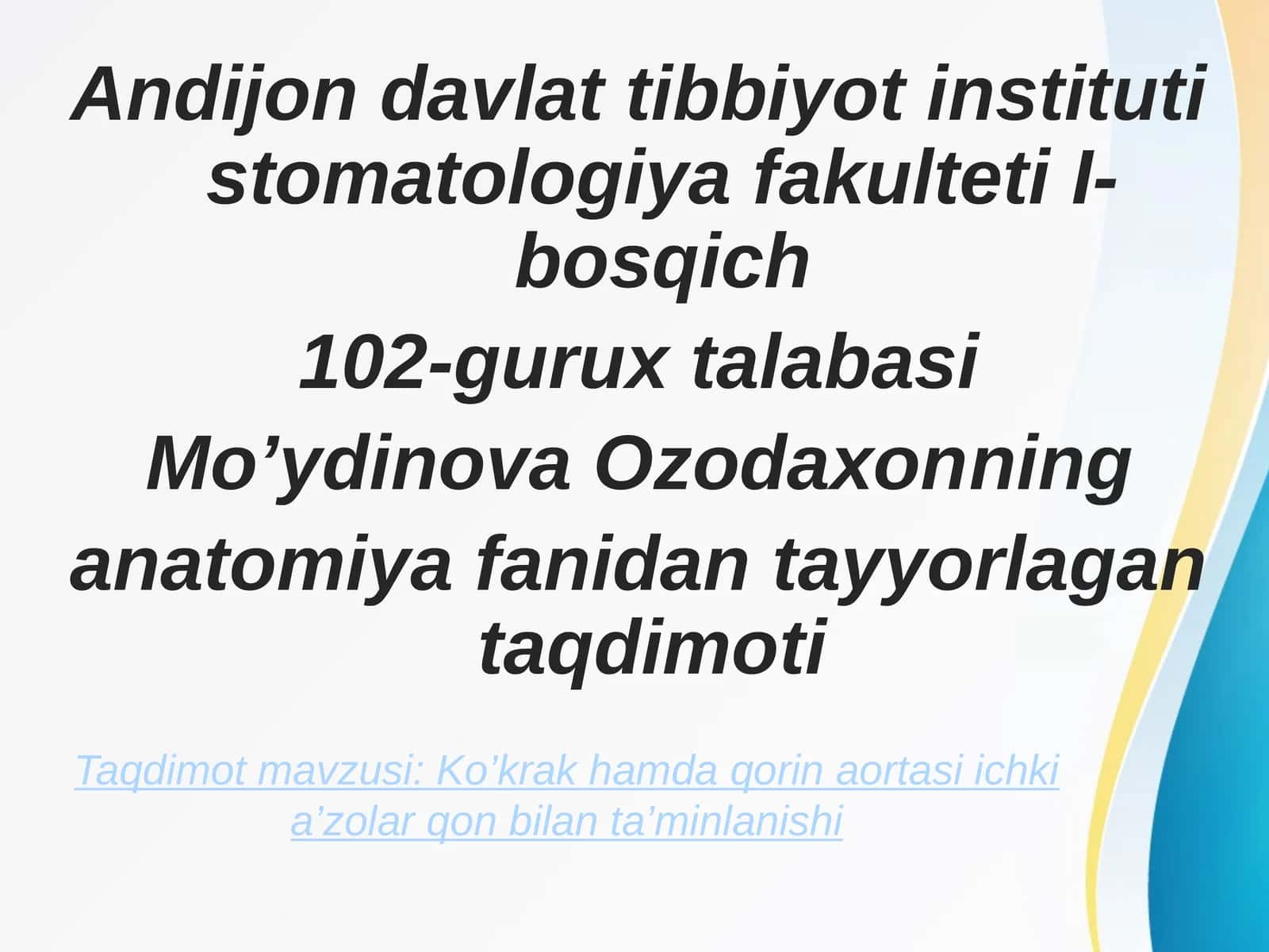 Mo’ydinova Ozodaxonning anatomiya fanidan tayyorlagan taqdimoti