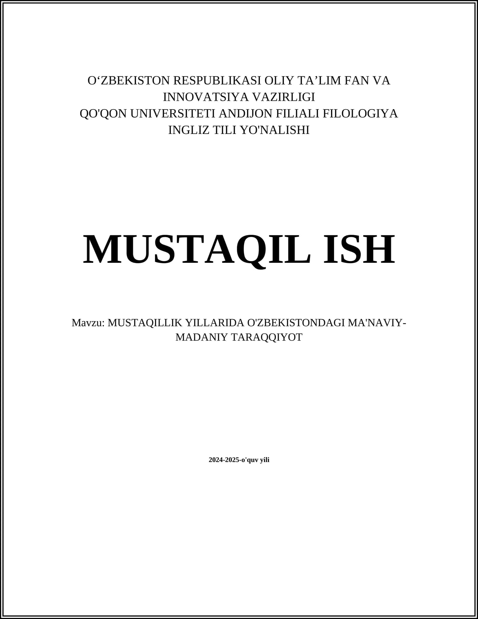 MUSTAQILLIK YILLARIDA O'ZBEKISTONDAGI MA'NAVIY-MADANIY TARAQQIYOT