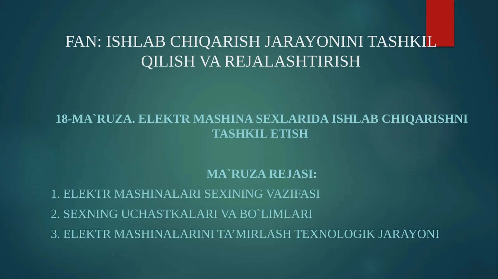 Elektr mashina sexlarida ishlab chiqarishni tashkil etish