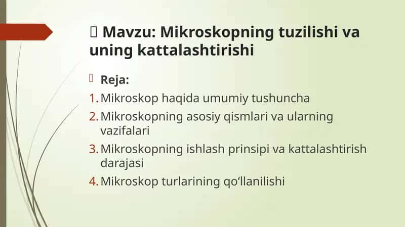 Mikroskopning tuzilishi va uning kattalashtirishi
