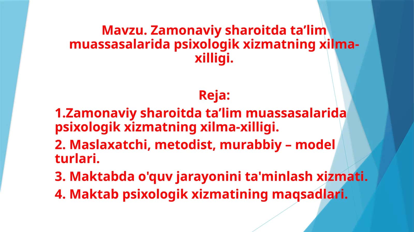 Zamonaviy sharoitda ta’lim muassasalarida psixologik xizmatning xilma-xilligi
