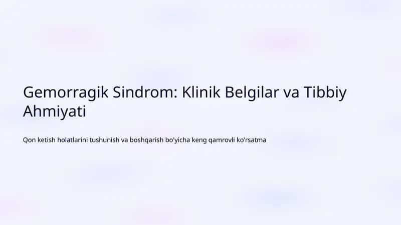 Gemorragik Sindrom: Klinik Belgilar va Tibbiy Ahmiyati