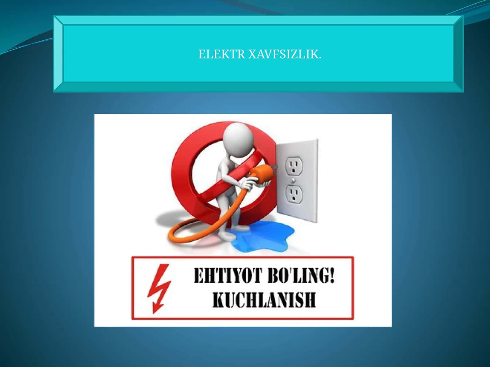 ELEKTR XAVFSIZLIK