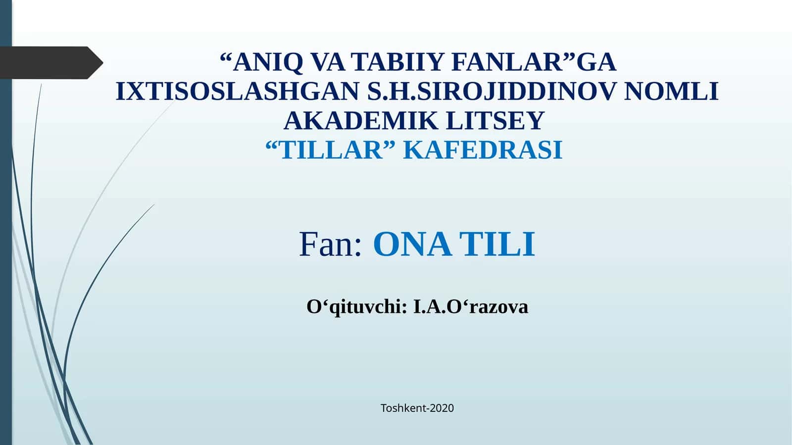 S.H.Sirojiddinov nomli Akademik Litsey“Tillar” kafedrasi