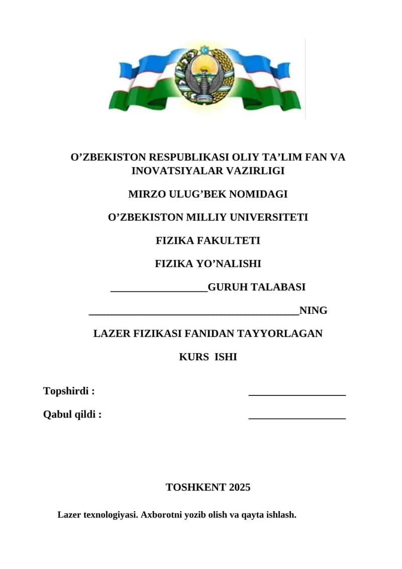 Lazer texnologiyasi. Axborotni yozib olish va qayta ishlash