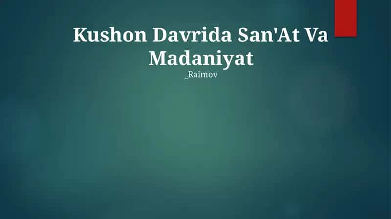 Kushon Davrida San'At Va Madaniyat