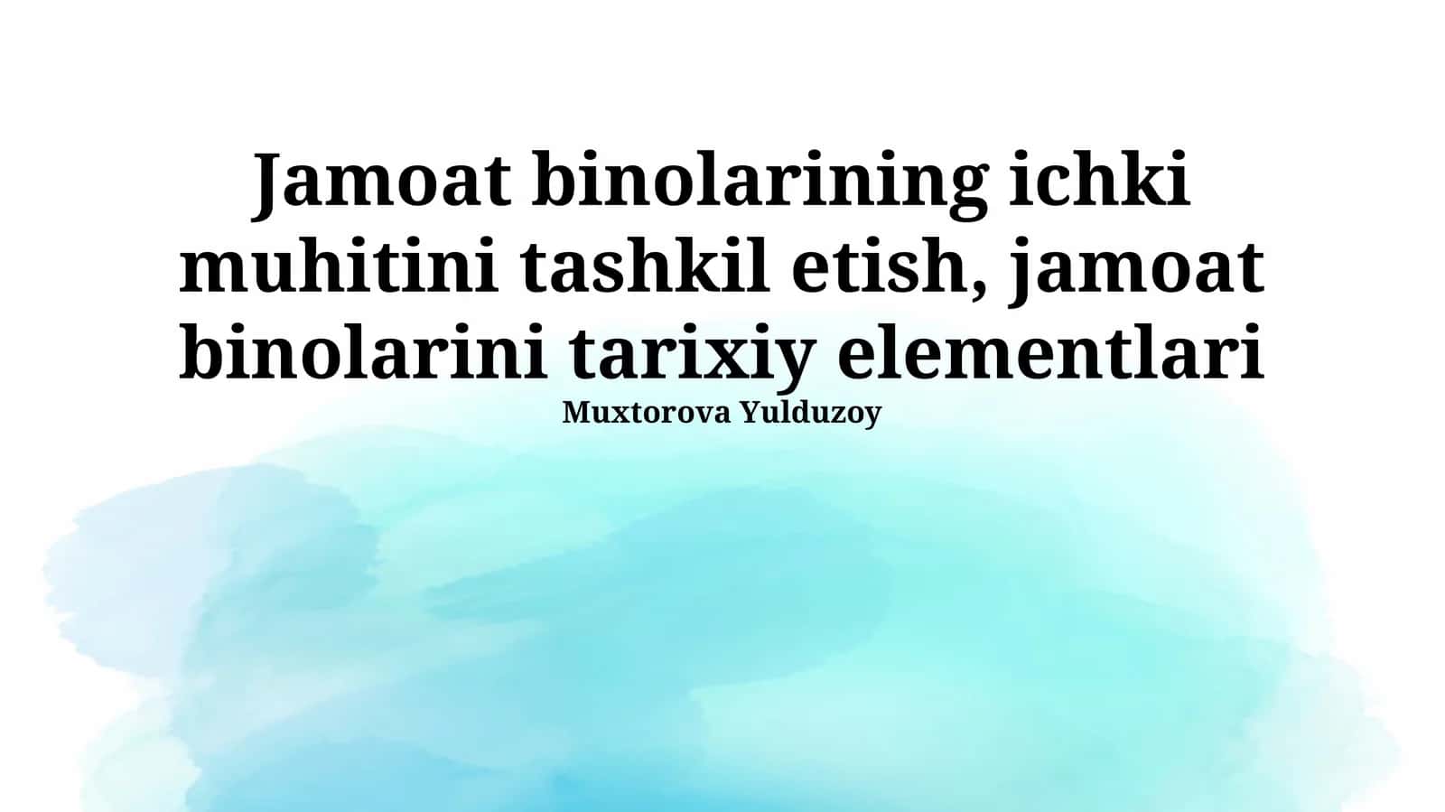 Jamoat binolarining ichki muhitini tashkil etish, jamoat binolarini tarixiy elementlari