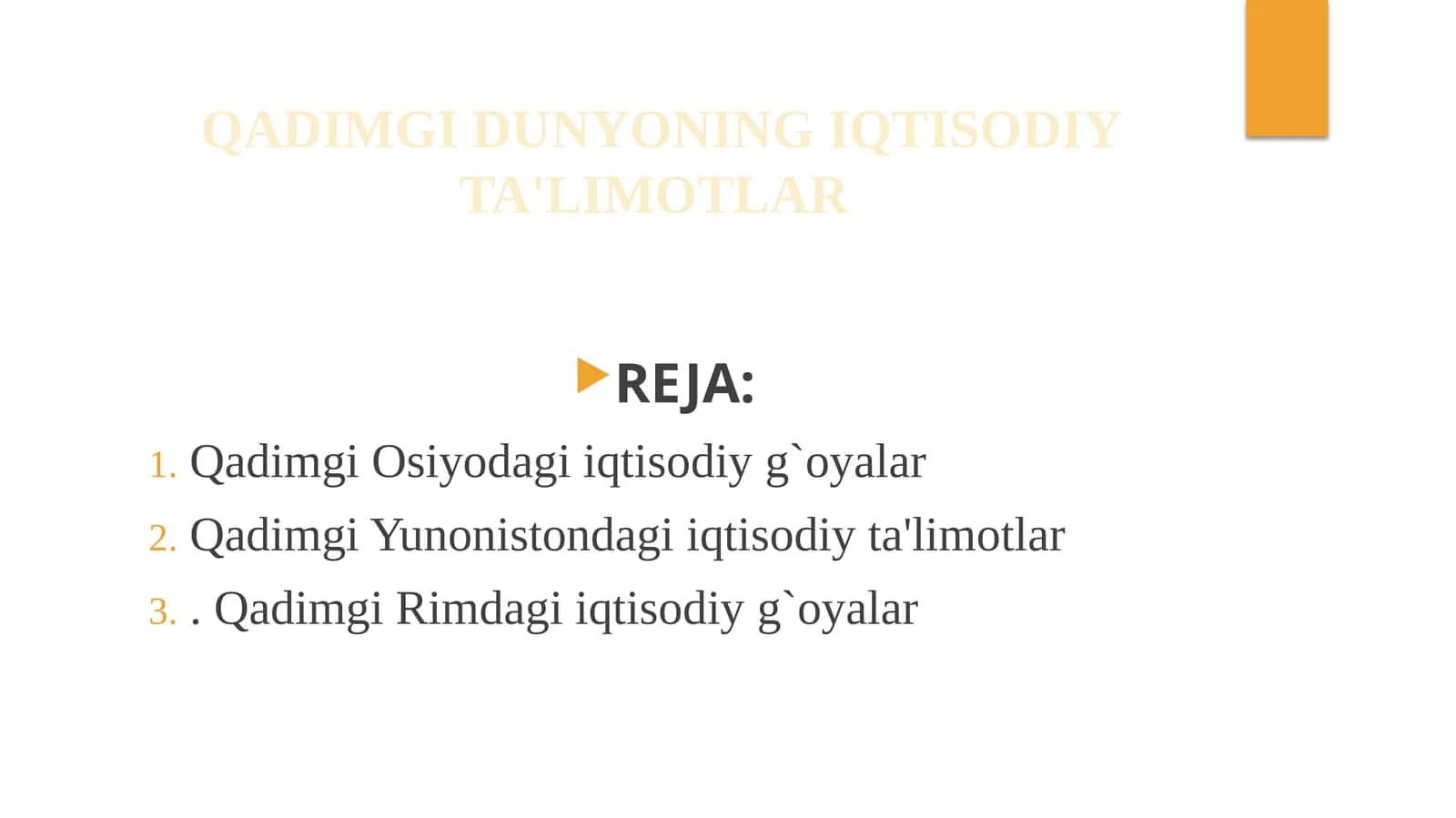 QADIMGI DUNYONING IQTISODIY TA'LIMOTLAR
