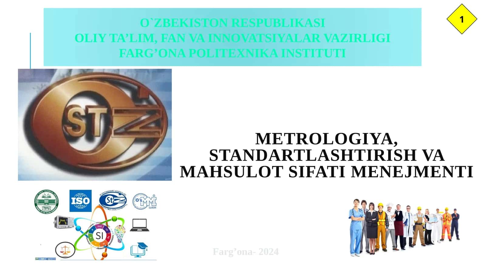 “METROLOGIYA, STANDARTLASHTIRISH VA MAHSULOT SIFATI MENEJMENTI” FANIGAKIRISH