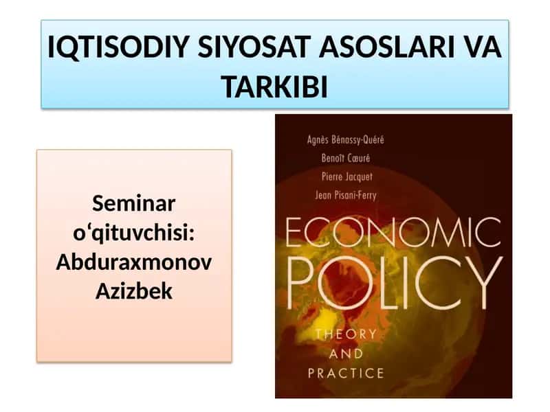 IQTISODIY SIYOSAT ASOSLARI VA TARKIBI