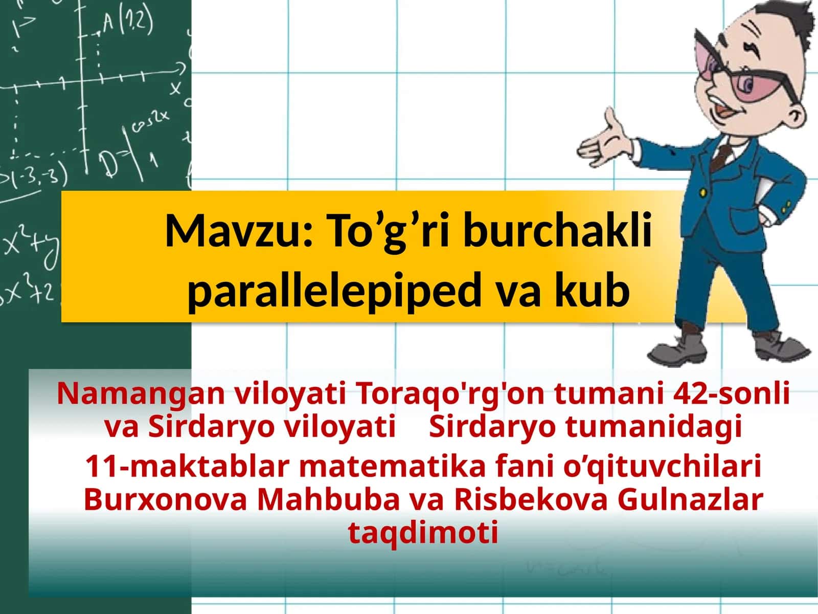 5-sinf Matematika fanidan To'g'ri burchakli parallelepiped va kub dars taqdimoti