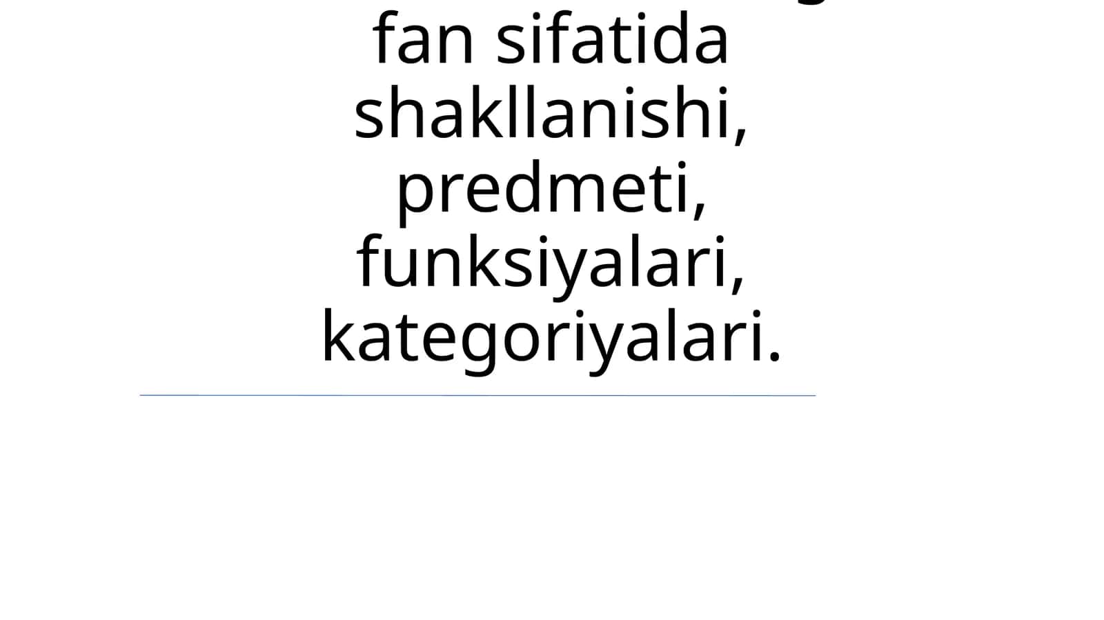 Dinshunoslikning fan sifatida shakllanishi, predmeti, funksiyalari, kategoriyalari
