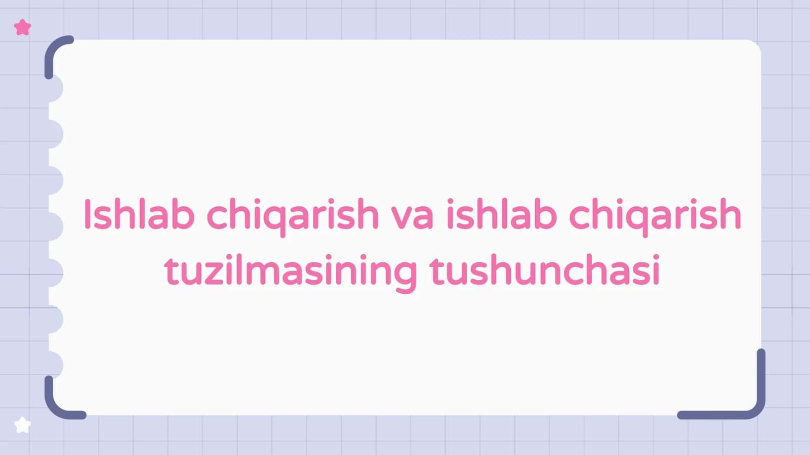Ishlab chiqarish va ishlab chiqarish tuzilmasi