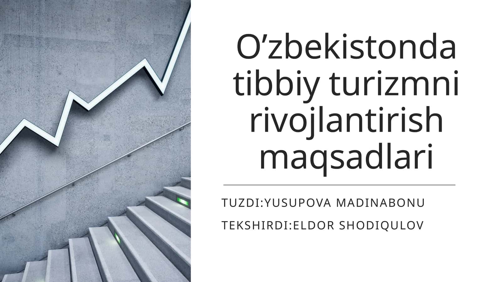 O’zbekistonda tibbiy turizmni rivojlantirish maqsadlari