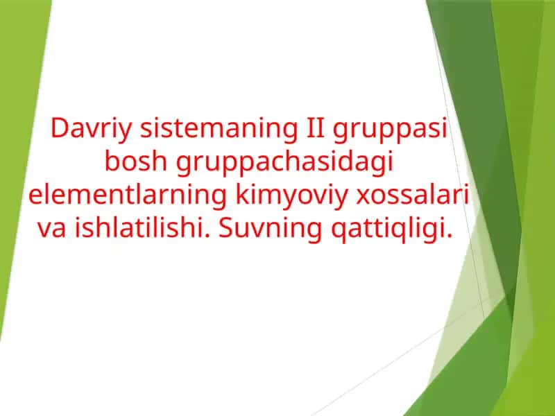 Davriysistemaning II guruhida kalsiyning xossalarini o'rganish