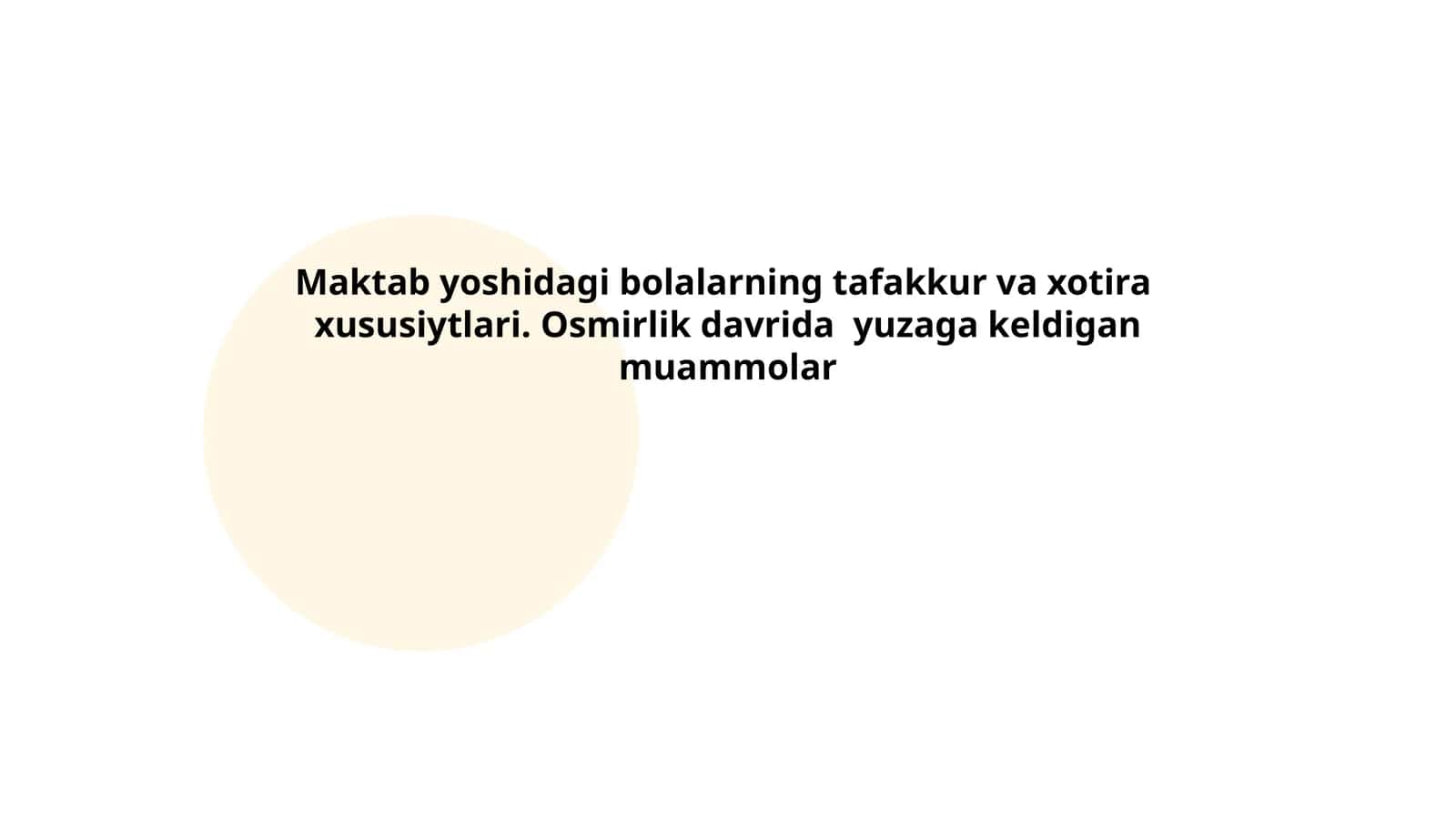 Maktab yoshidagi bolalarning tafakkur va xotira xususiytlari