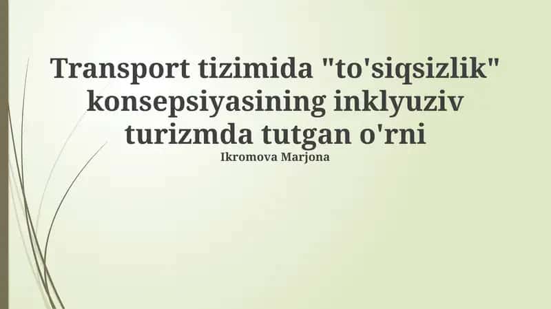 Inklyuziv turizmda transportning ahamiyati