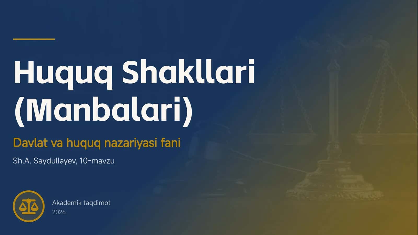 Huquq Shakllari (Manbalari)