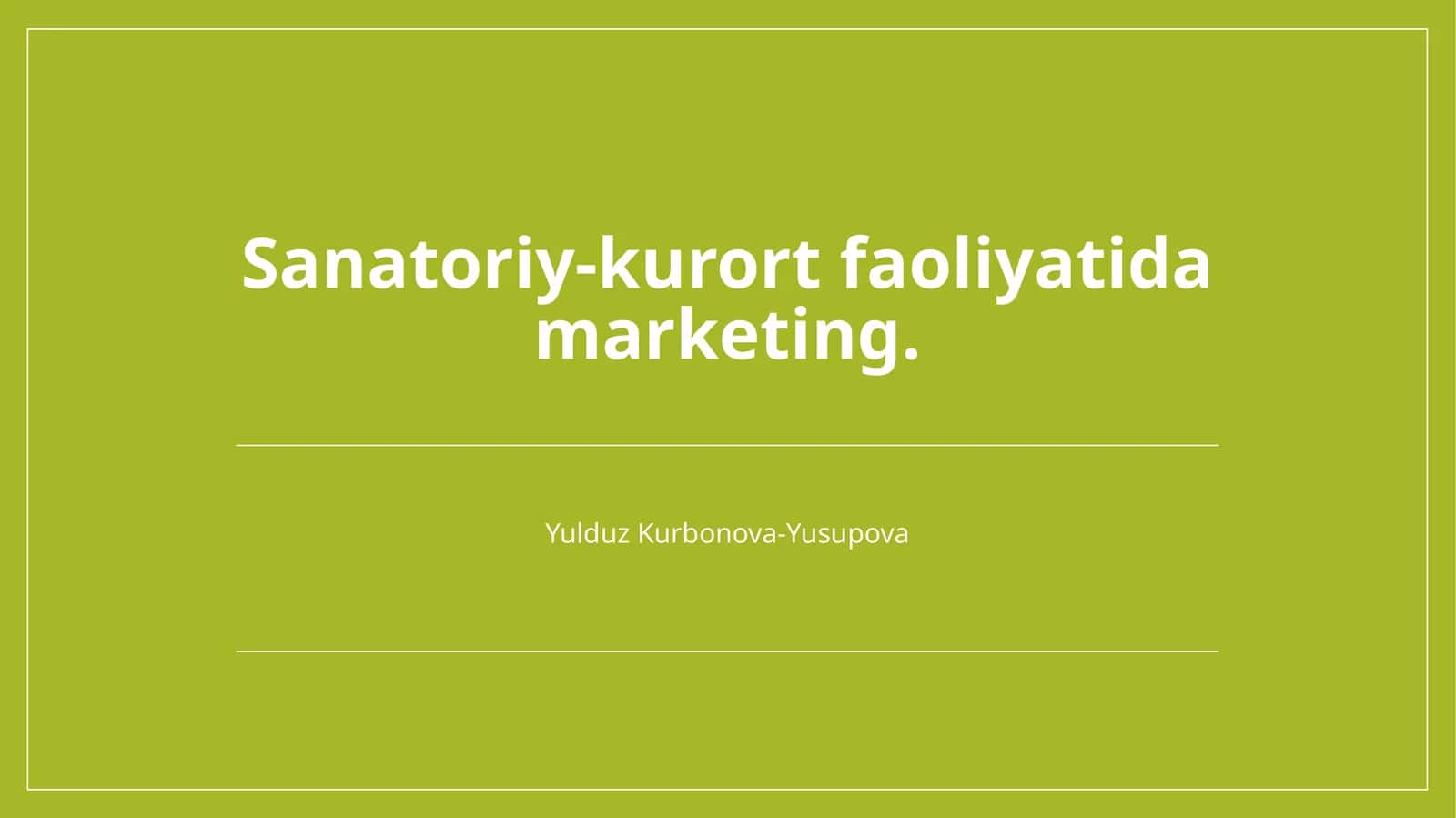 Sanatoriy-kurort faoliyatida marketing