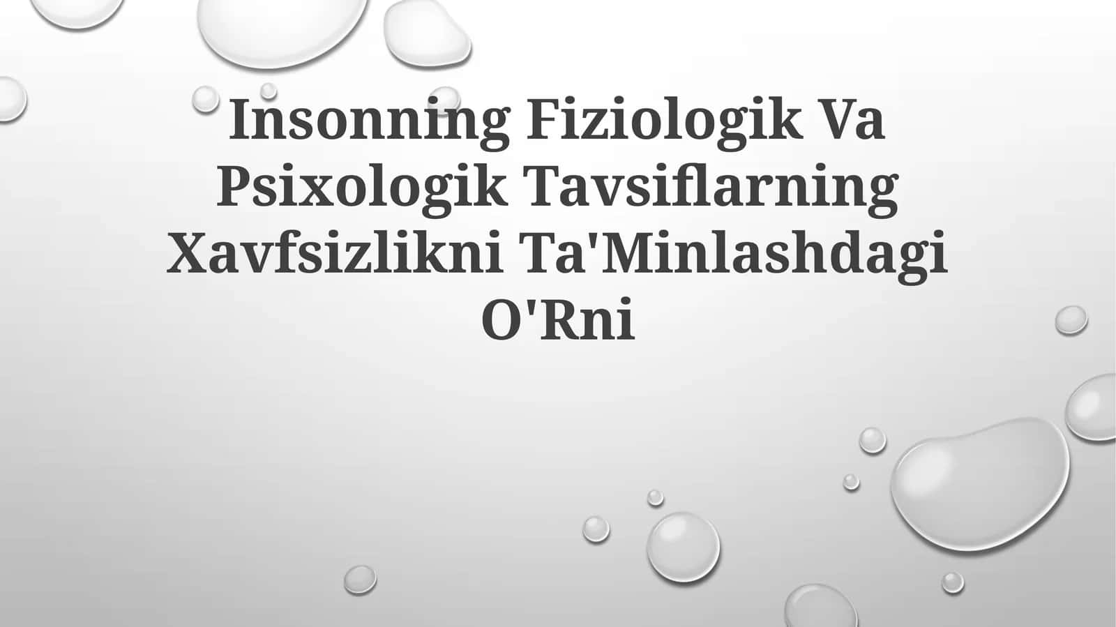Insonning Fiziologik Va Psixologik Tavsiflarning Xavfsizlikni Ta'Minlashdagi O'Rni