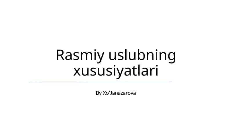Rasmiy uslubning xususiyatlari