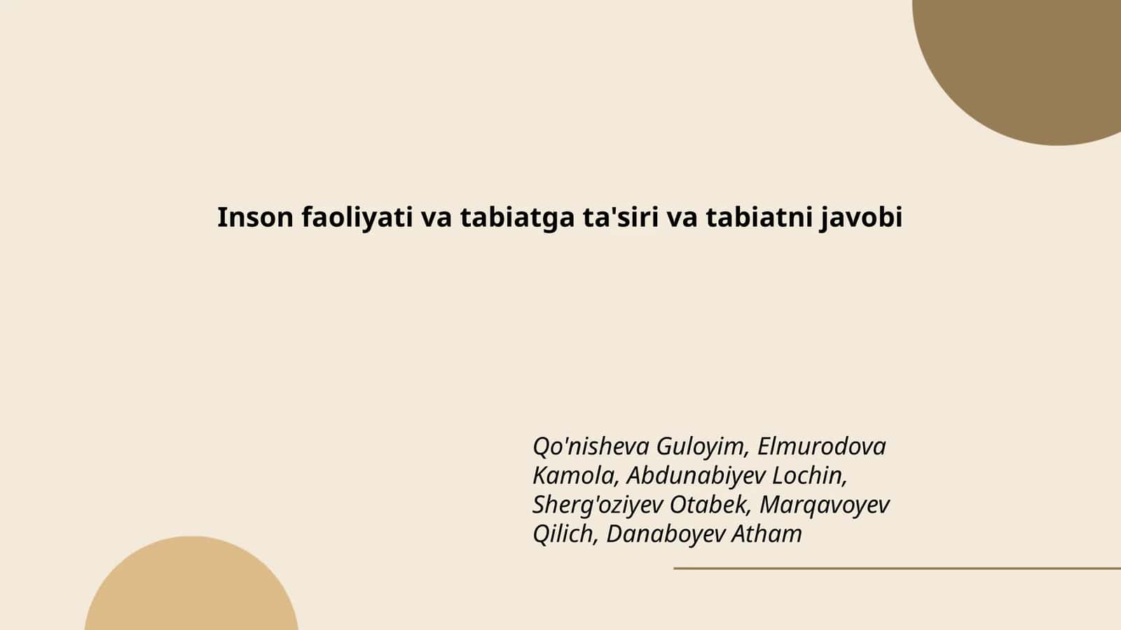 Inson faoliyati va tabiatga ta'siri va tabiatni javobi