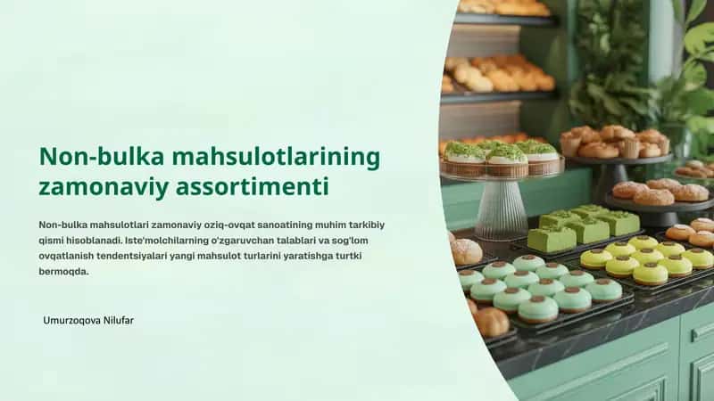 Non-bulka mahsulotlarining zamonaviy assortimenti