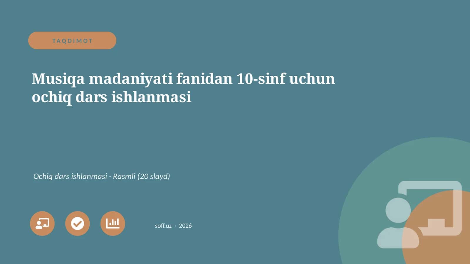 "Musiqa madaniyati fanidan 10-sinf uchun ochiq dars ishlanmasi"