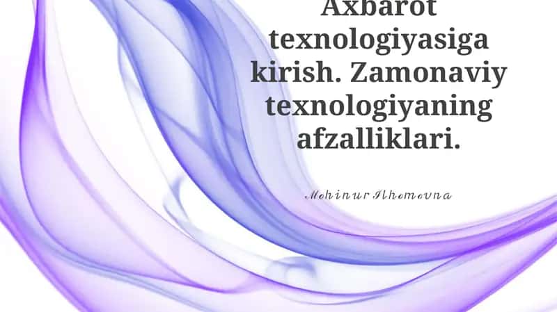 Axbarot Texnologiyalariga Kirish