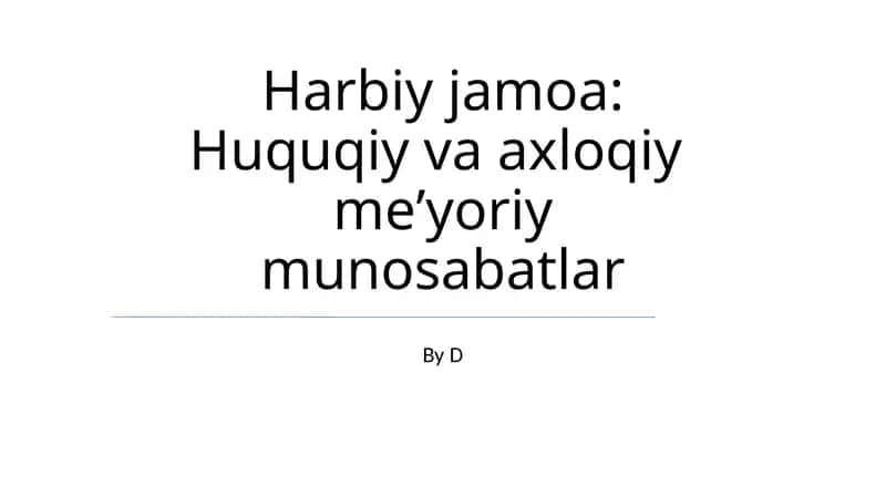Harbiy jamoa: Huquqiy va axloqiy meʼyoriy munosabatlar