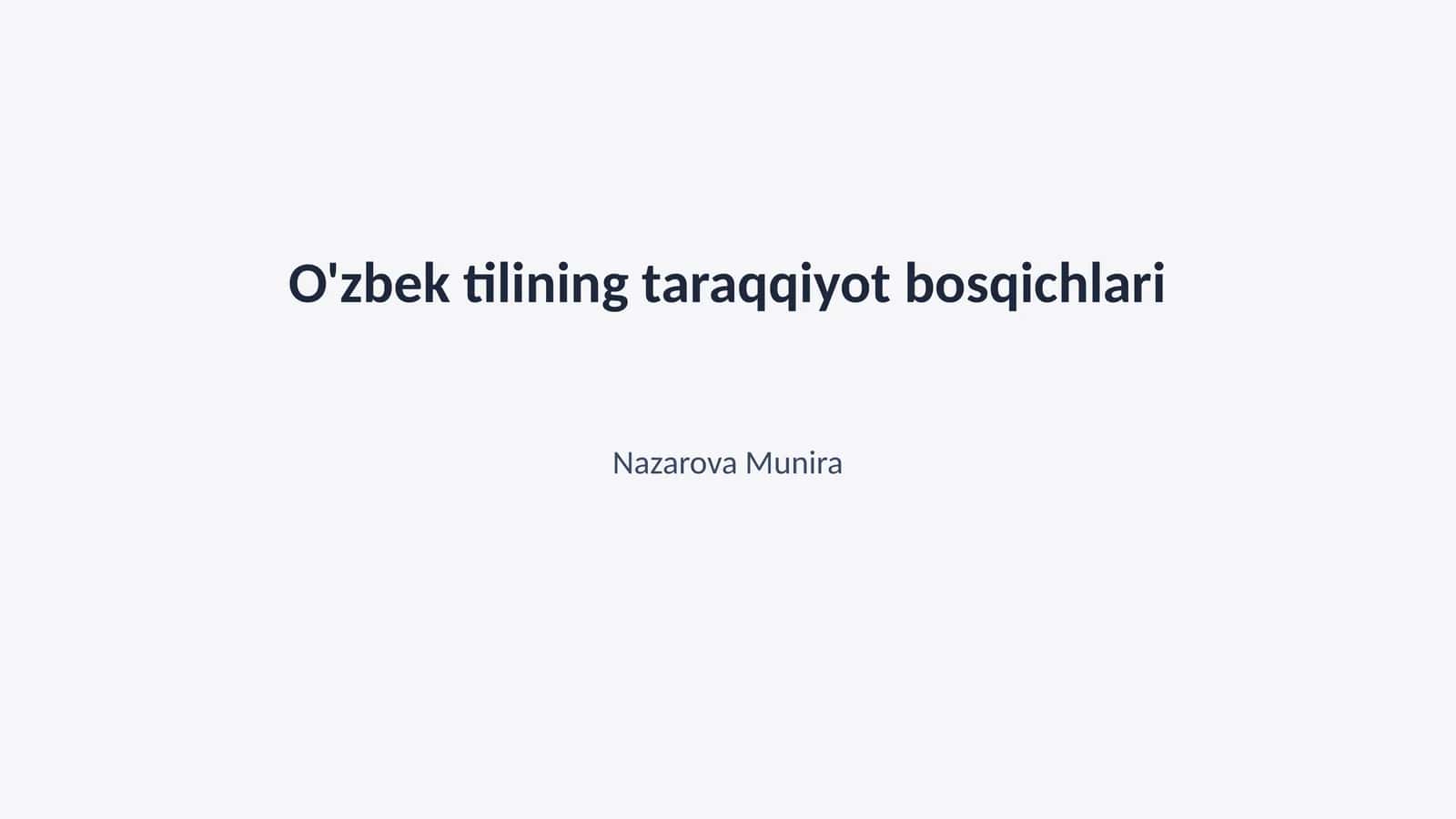 O'zbek tilining taraqqiyot bosqichlari