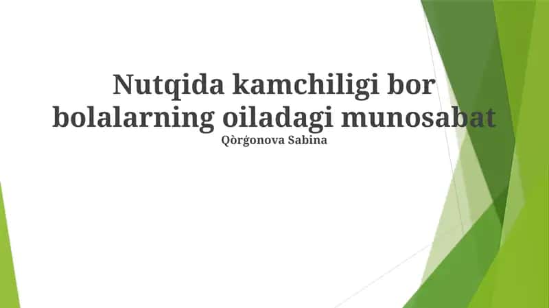 Nutq nuqsonli bolalar oilasi