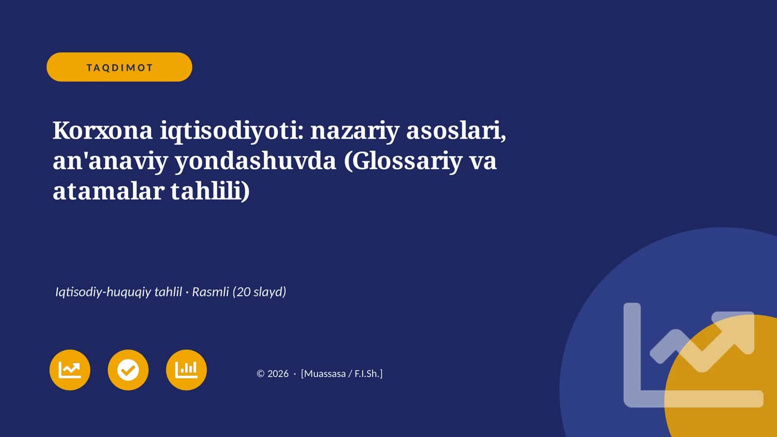 Korxona iqtisodiyoti: nazariy asoslari, an'anaviy yondashuvda (Glossariy va atamalar tahlili)