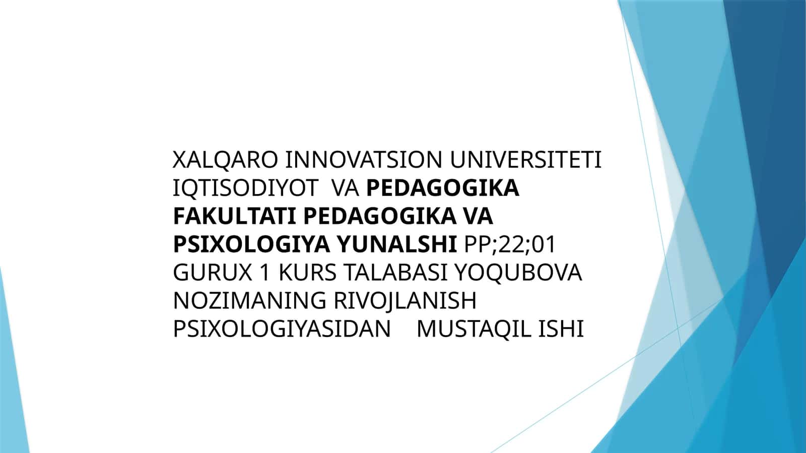 NOZIMANING RIVOJLANISH PSIXOLOGIYASIDAN MUSTAQIL ISHI