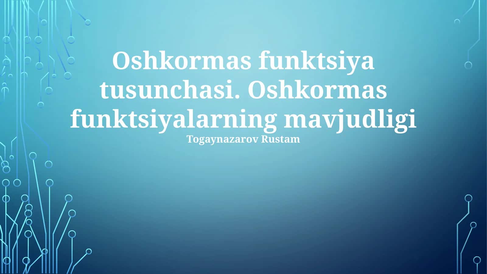 Oshkormas funktsiya tusunchasi
