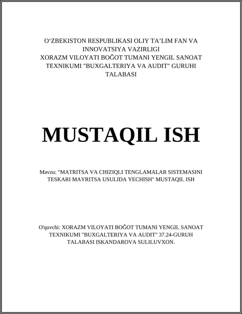 "MATRITSA VA CHIZIQLI TENGLAMALAR SISTEMASINI TESKARI MAYRITSA USULIDA YECHISH"