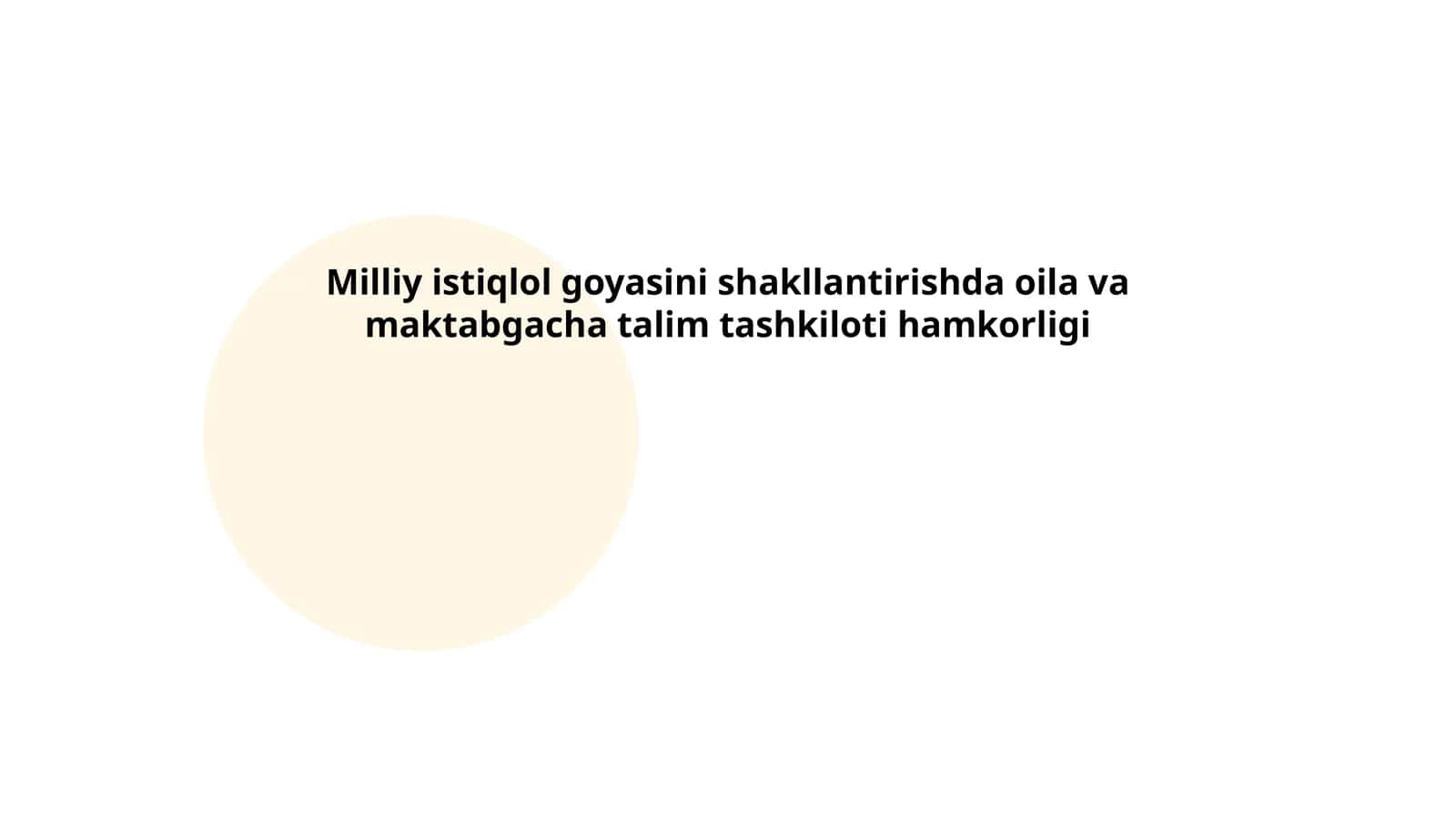 Milliy istiqlol goyasini shakllantirishda oila va maktabgacha talim tashkiloti hamkorligi