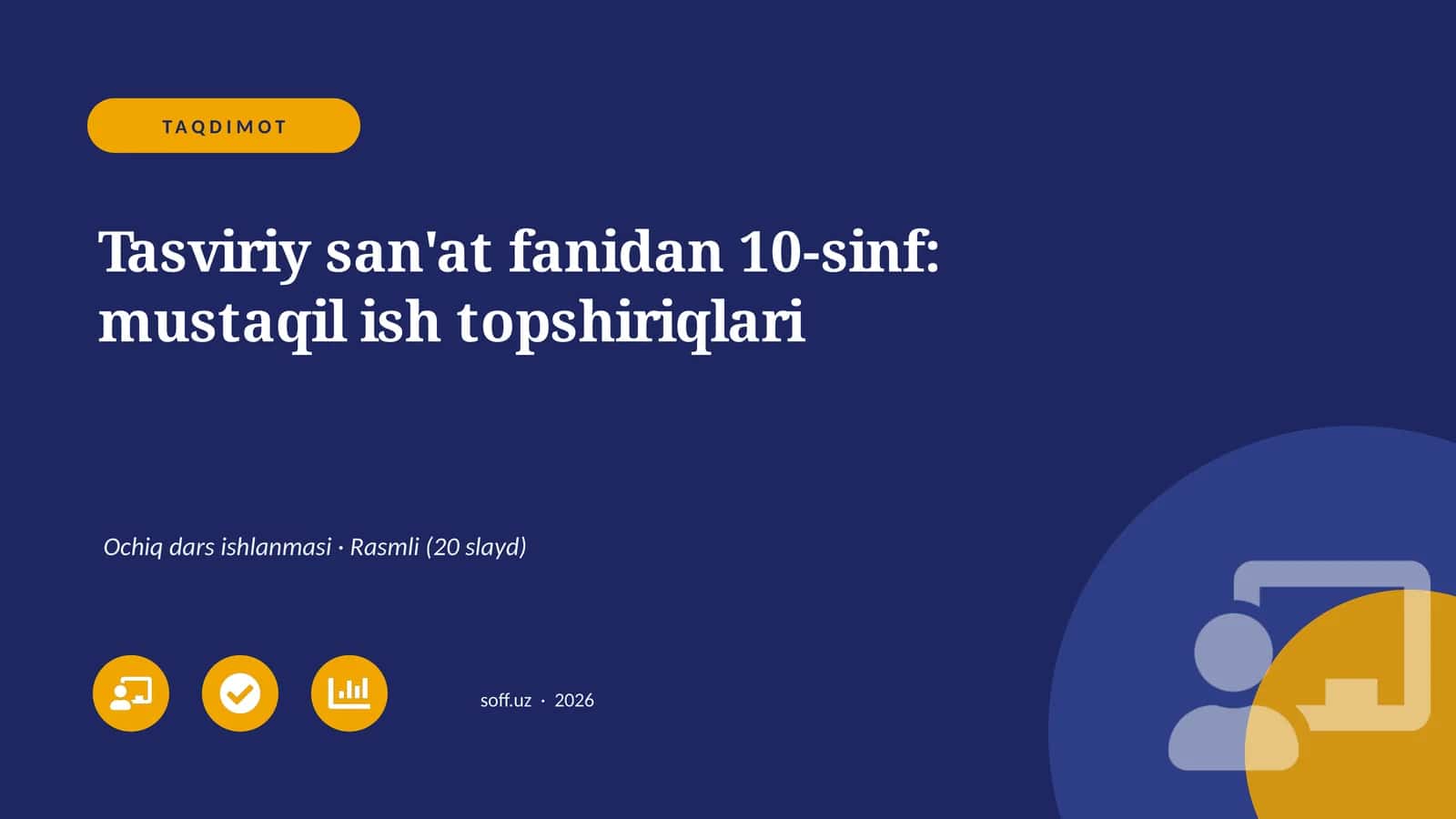 Tasviriy san'at fanidan 10-sinf: mustaqil ish topshiriqlari