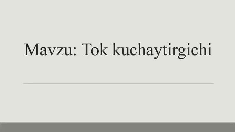 Tok kuchaytirgichi.