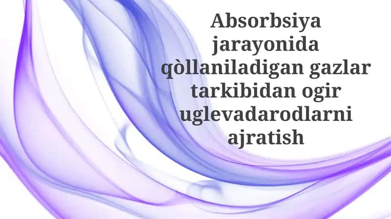 Og'ir uglevodorodlarni ajratish texnologiyalari