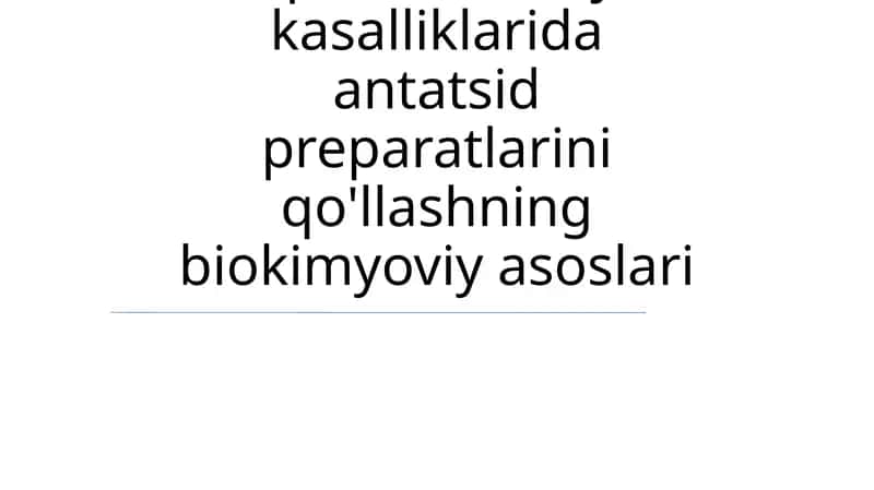 Oshqozon-ichak yara kasalliklarida antatsid preparatlarini qo'llashning biokimyoviy asoslari