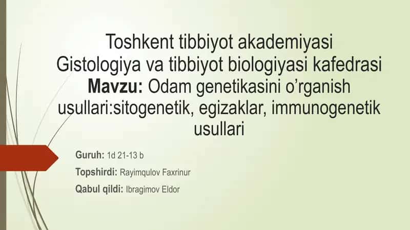 Odam genetikasini o’rganish usullari