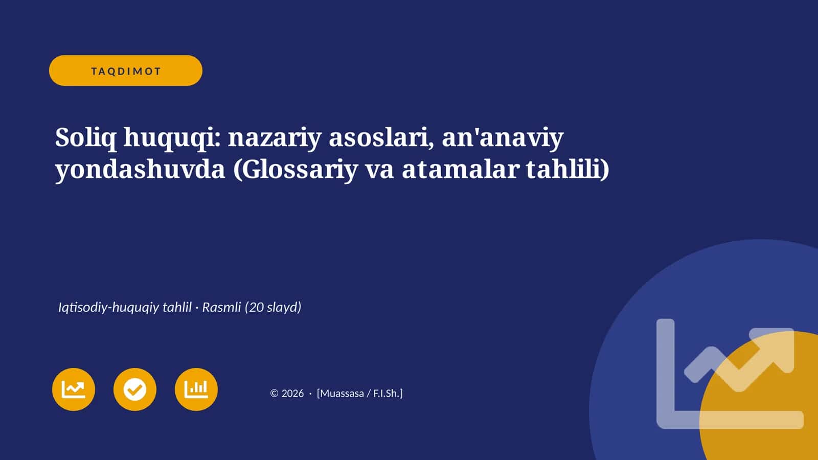 Soliq huquqi: nazariy asoslari, an'anaviy yondashuvda (Glossariy va atamalar tahlili)