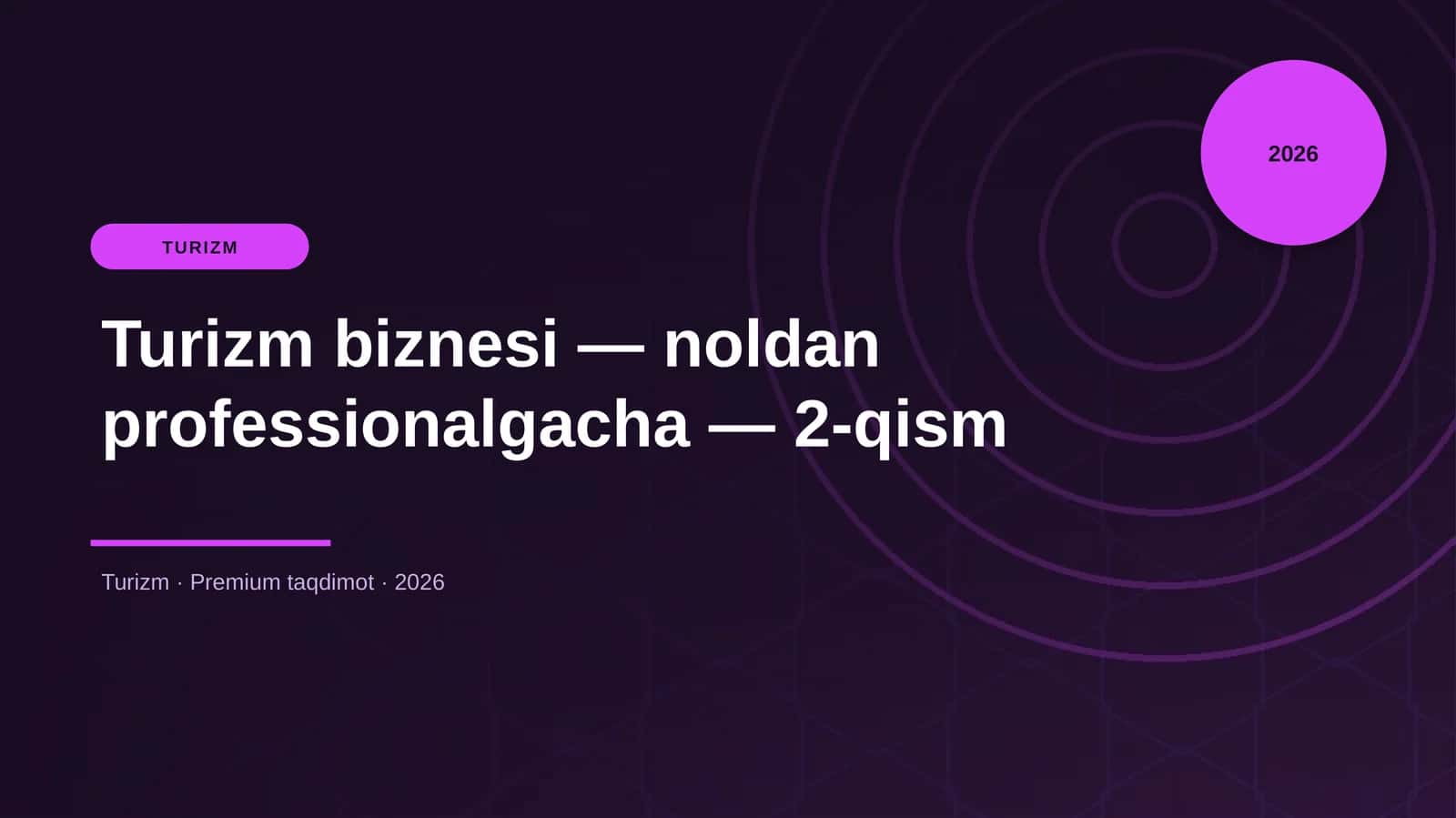 Turizm biznesi — noldan professionalgacha — 2-qism