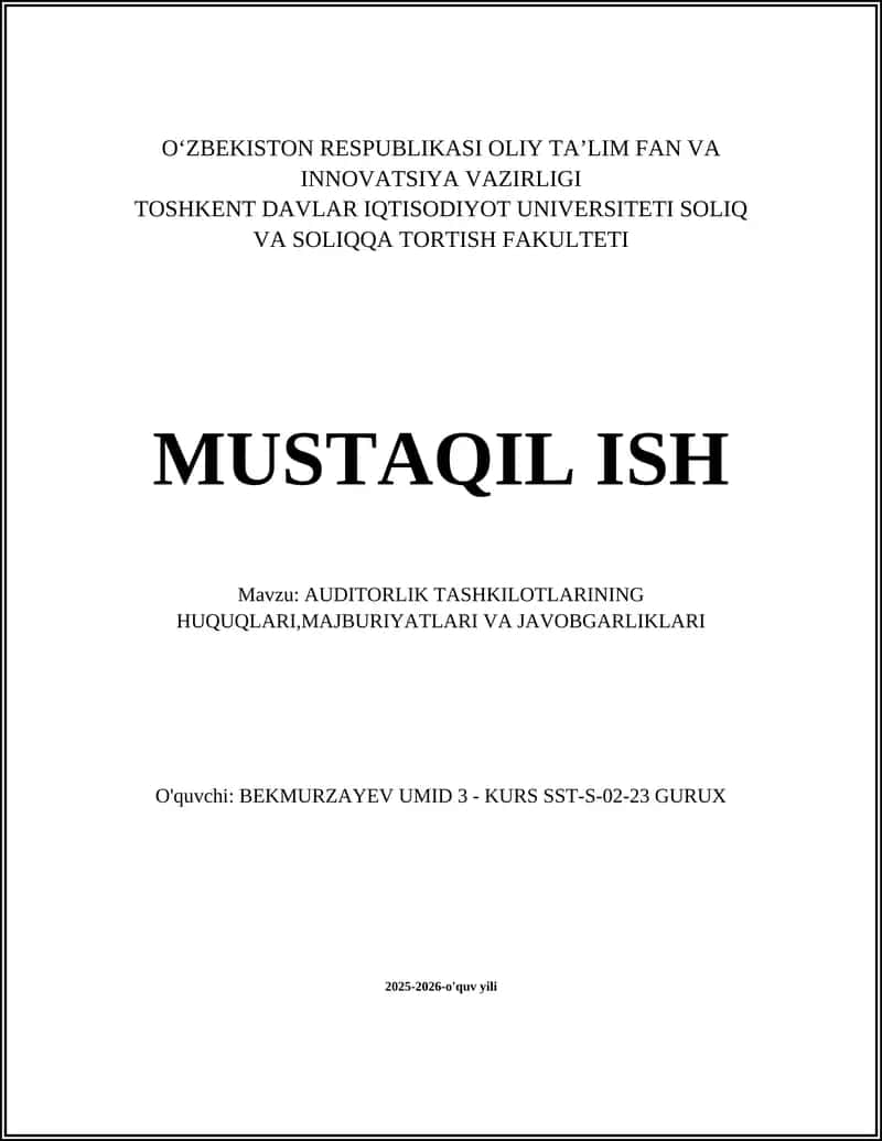 AUDITORLIK TASHKILOTLARINING HUQUQLARI,MAJBURIYATLARI VA JAVOBGARLIKLARI