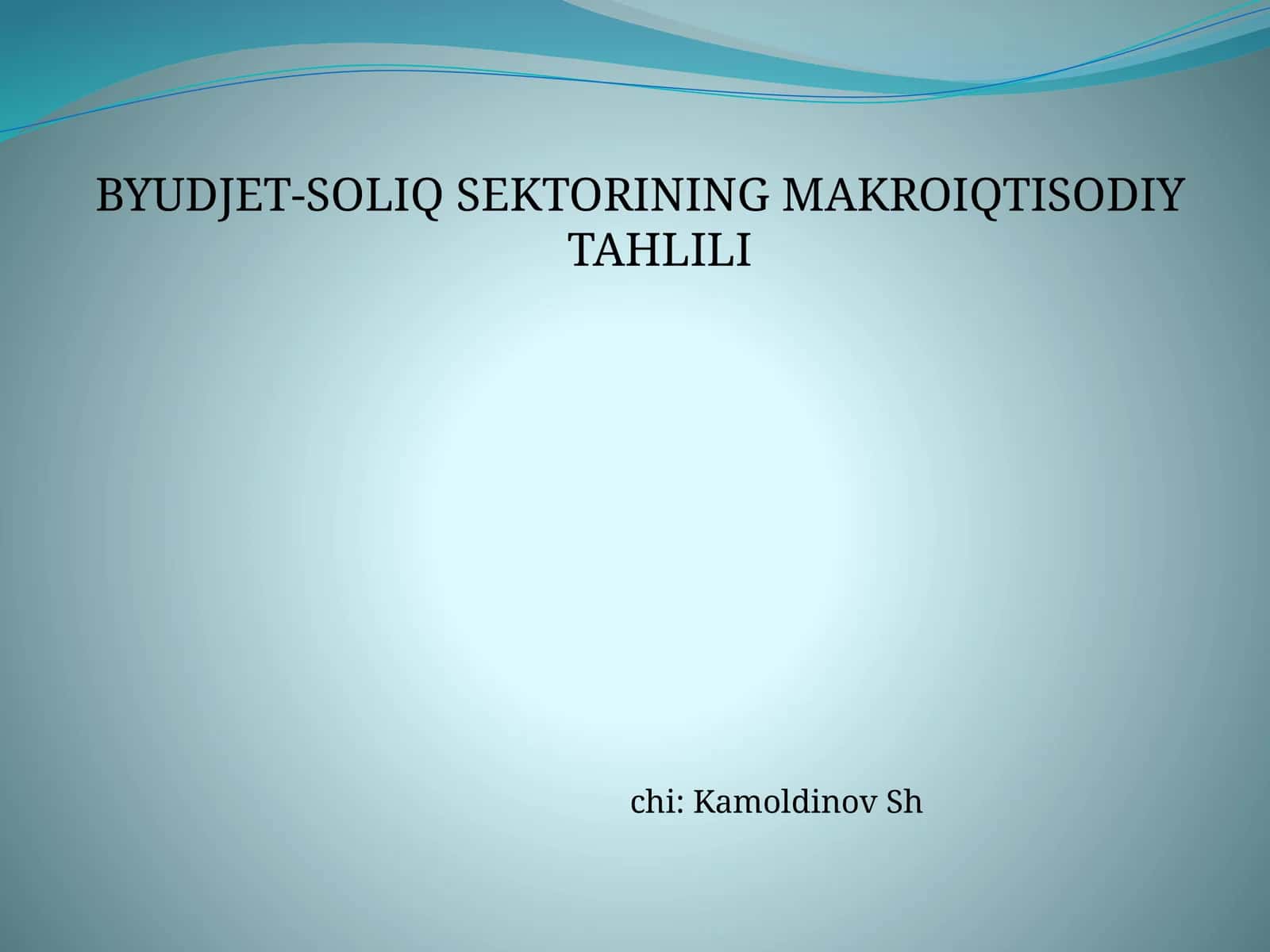 BYUDJET-SOLIQ SEKTORINING MAKROIQTISODIY TAHLILI