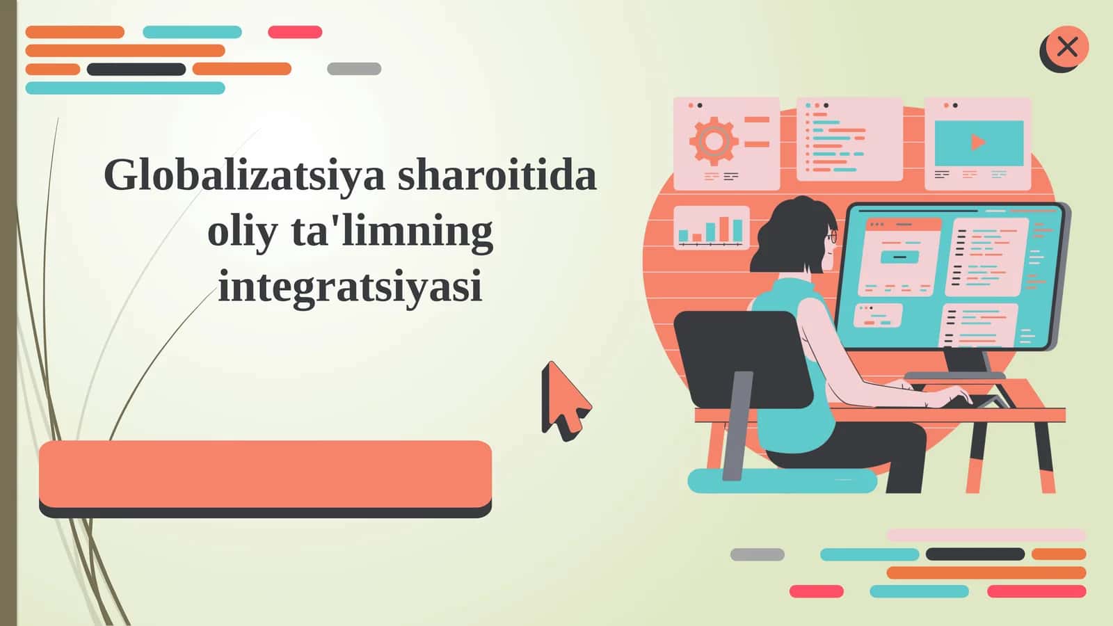 Globalizatsiya sharoitida oliy ta'limning integratsiyasi.