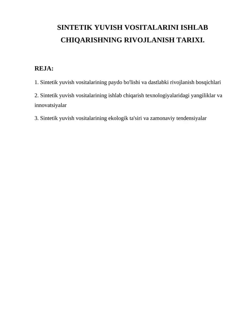 SINTETIK YUVlSH VOSITALARINI ISHLAB CHIQARISHNING RIVOJLANISH TARIXI
