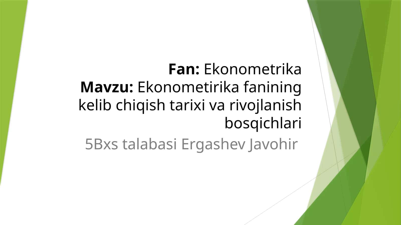 Ekonometirika fanining kelib chiqish tarixi va rivojlanish bosqichlari