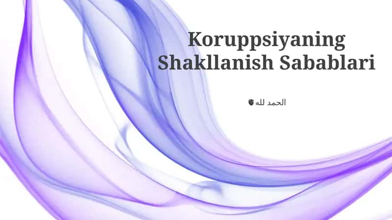Koruppsiyaning Shakllanish Sabablari